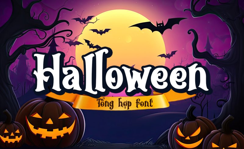 Tổng hợp font Halloween Việt hóa